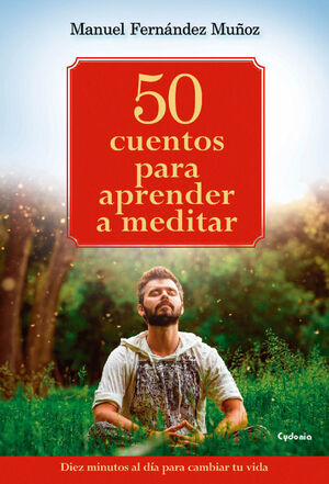 Portada del libro 50 CUENTOS PARA APRENDER A MEDITAR - Compralo en Aristotelez.com