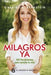 Portada del libro MILAGROS YA - Compralo en Aristotelez.com