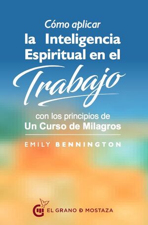Compra Cómo Aplicar La Inteligencia Espiritual En El Trabajo en click.gt