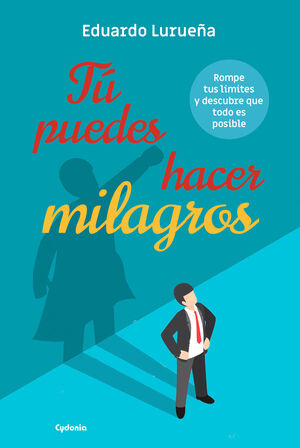 Portada del libro TÚ PUEDES HACER MILAGROS - Compralo en Aristotelez.com