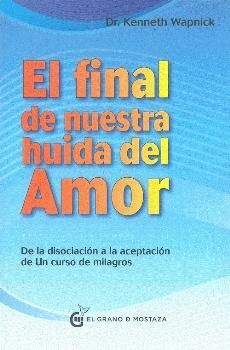 Portada del libro FINAL DE NUESTRA HUIDA DEL AMOR - Compralo en Aristotelez.com