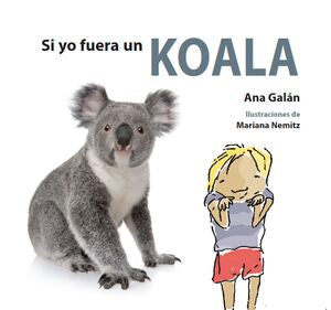 Portada del libro SI YO FUERA UN KOALA - Compralo en Aristotelez.com