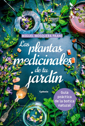 Portada del libro LAS PLANTAS MEDICINALES DE TU JARDÍN - Compralo en Aristotelez.com