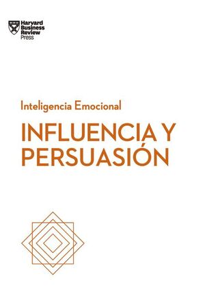 Influencia Y Persuasion: Serie Inteligencia Emocional. Compra desde casa de manera fácil y segura en Aristotelez.com