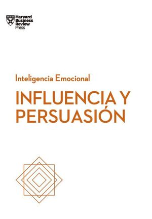 Portada del libro INFLUENCIA Y PERSUASION: SERIE INTELIGENCIA EMOCIONAL - Compralo en Aristotelez.com