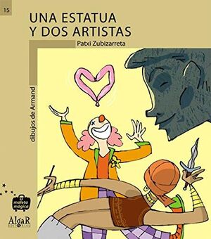 Portada del libro MALETA MAGICA. ESTATUA Y DOS ARTISTAS - Compralo en Aristotelez.com
