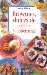 Portada del libro BROWNIES, DULCES DE AZÚCAR Y COBERTURAS - Compralo en Aristotelez.com