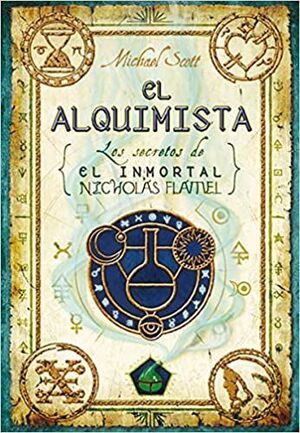 Portada del libro INMORTAL NICOLAS FLAMEL 1: EL ALQUIMISTA - Compralo en Aristotelez.com