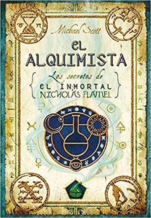 Portada del libro INMORTAL NICOLAS FLAMEL 1: EL ALQUIMISTA - Compralo en Aristotelez.com