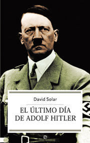 Portada del libro EL ÚLTIMO DÍA DE ADOLF HITLER - Compralo en Aristotelez.com