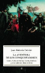 Portada del libro LA AVENTURA DE LOS CONQUISTADORES - Compralo en Aristotelez.com