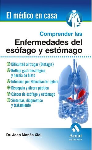 Portada del libro COMPRENDER LAS ENFERMEDADES DEL ESÓFAGO Y ESTÓMAGO - Compralo en Aristotelez.com