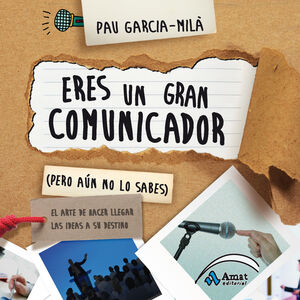 Portada del libro ERES UN GRAN COMUNICADOR (PERO AÚN NO LO SABES) - Compralo en Aristotelez.com