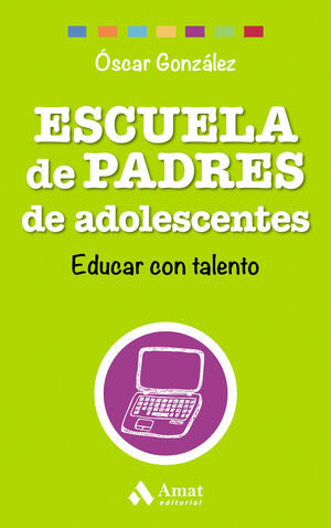Portada del libro ESCUELA DE PADRES DE ADOLESCENTES - Compralo en Aristotelez.com