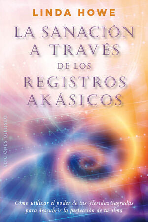 Portada del libro LA SANACIÓN A TRAVÉS DE LOS REGISTROS AKÁSICOS - Compralo en Aristotelez.com