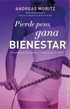 Portada del libro PIERDE PESO, GANA BIENESTAR - Compralo en Aristotelez.com