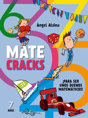 Portada del libro MATECRACKS 7 AÑOS. PARA SER UN BUEN MATEMATICO - Compralo en Aristotelez.com