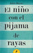 Portada del libro EL NIÑO CON EL PIJAMA DE RAYAS - Compralo en Aristotelez.com