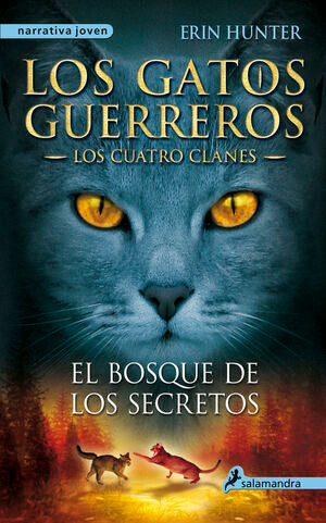 Compra Los Gatos Guerreros, Los Cuatro Clanes 3: El Bosque De Los Secretos en click.gt