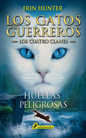 Portada del libro LOS GATOS GUERREROS, LOS CUATRO CLANES 5: HUELLAS PELIGROSAS - Compralo en Aristotelez.com