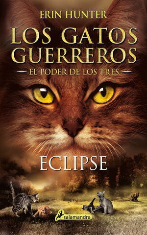 Portada del libro LOS GATOS GUERREROS, EL PODER DE LOS TRES 4: ECLIPSE - Compralo en Aristotelez.com