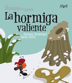 Portada del libro ANIMALES DEL JARDIN. HORMIGA VALIENTE (IMPRENTA) - Compralo en Aristotelez.com