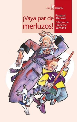 Portada del libro CALCETIN ROJO. ¡VAYA PAR DE MERLUZOS! - Compralo en Aristotelez.com