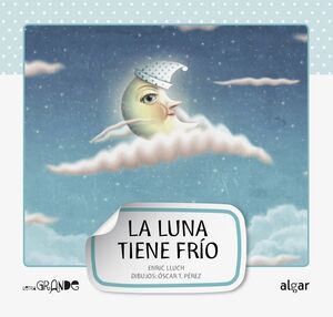 Portada del libro LETRA GRANDE. LUNA TIENE FRIO-MAYUSCULAS - Compralo en Aristotelez.com