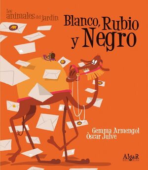 Portada del libro ANIMALES DEL JARDIN. BLANCO, RUBIO Y NEGRO (IMPRENTA) - Compralo en Aristotelez.com