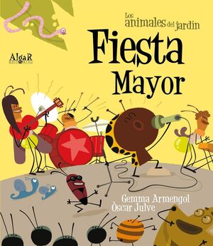 Portada del libro ANIMALES DEL JARDIN. FIESTA MAYOR (IMPRENTA) - Compralo en Aristotelez.com