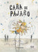 Portada del libro CARA DE PÁJARO - Compralo en Aristotelez.com