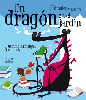 Portada del libro ANIMALES DEL JARDIN. DRAGON EN EL JARDIN (IMPRENTA) - Compralo en Aristotelez.com