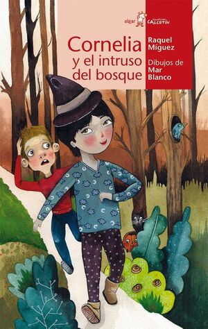 Portada del libro CALCETIN ROJO. CORNELIA Y EL INTRUSO DEL BOSQUE - Compralo en Aristotelez.com