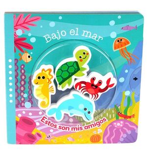 Portada del libro BAJO EL MAR: ESTOS SON MIS AMIGOS - Compralo en Aristotelez.com