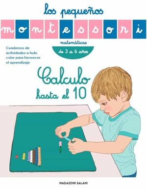 Portada del libro LOS PEQUEÑOS MONTESSORI: CALCULO HASTA EL 10 - Compralo en Aristotelez.com