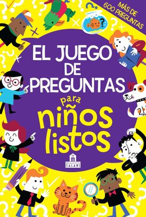 Portada del libro EL JUEGO DE PREGUNTAS PARA NIÑOS LISTOS - Compralo en Aristotelez.com