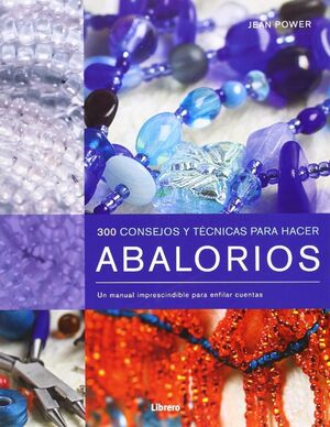 Portada del libro ABALORIOS, 300 CONSEJOS Y TECNICAS - Compralo en Aristotelez.com