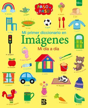Compra Mi Primer Diccionario En Imágenes - Mi Día A Día en click.gt