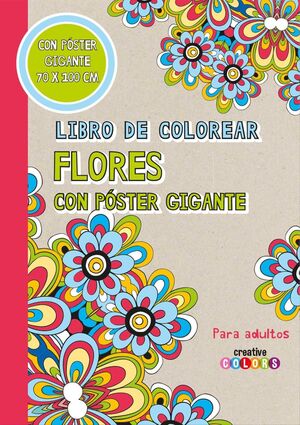 Portada del libro LIBRO DE COLOREAR FLORES CON POSTER GIGANTE - Compralo en Aristotelez.com