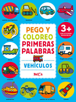 Portada del libro VEHÍCULOS - PEGO Y COLOREO PRIMERAS PALABRAS - Compralo en Aristotelez.com