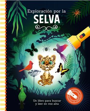 Exploracion Por La Selva - Libro Con Linterna. ¡No te hagas bolas! Compra en Zerobolas al mejor precio.
