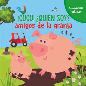 Portada del libro AMIGOS DE LA GRANJA (!CUCÚ!¿QUIÉN SOY?) - Compralo en Aristotelez.com