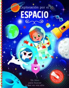 Portada del libro EXPLORACIÓN POR EL ESPACIO - LIBRO CON LINTERNA - Compralo en Aristotelez.com