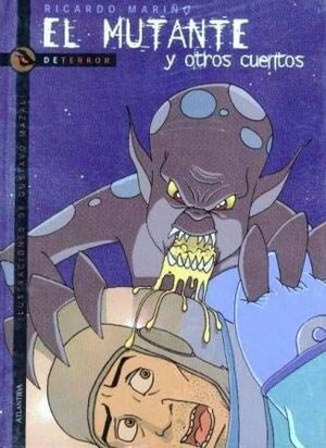 Compra El Mutante Y Otros Cuentos en click.gt