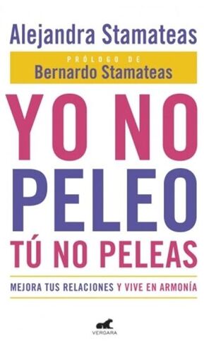 Portada del libro YO NO PELEO, TU NO PELEAS - Compralo en Aristotelez.com