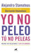 Portada del libro YO NO PELEO, TU NO PELEAS - Compralo en Aristotelez.com