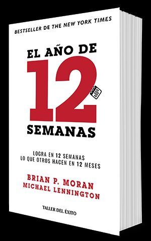 Portada del libro EL AÑO DE 12 SEMANAS - Compralo en Aristotelez.com
