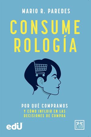 Portada del libro CONSUMEROLOGIA - Compralo en Aristotelez.com