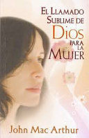 Compra El Llamado Sublime De Dios Para La Mujer - Bolsilibro en click.gt