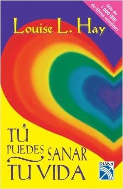 Portada del libro TÚ PUEDES SANAR TU VIDA - Compralo en Aristotelez.com